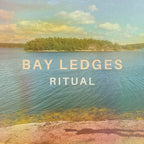 Bay Ledges - Bay Ledges - Ritual