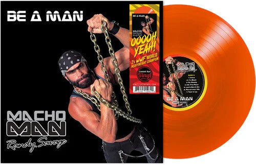 Macho Man Randy Savage - Macho Man Randy Savage - Be a Man [Orange]