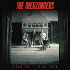The Menzingers - The Menzingers - Some Of It Was True