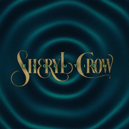 Sheryl Crow - Sheryl Crow - Evolution