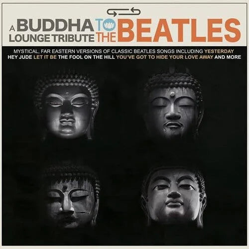 Various Artists - Various Artists - A Buddha Lounge Tribute To The Beatles