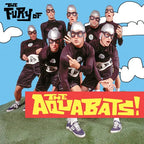 The Aquabats - The Aquabats - The Fury Of The Aquabats