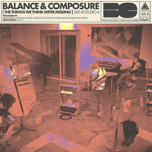 Balance & Composure - Balance & Composure - The Things We Think We're Missing Live at Studio 4
