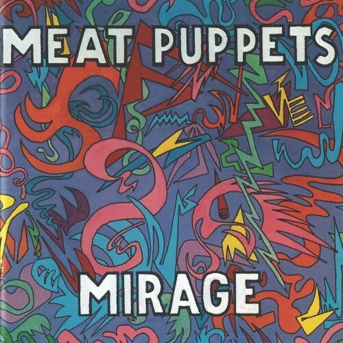 Meat Puppets - Meat Puppets - Mirage