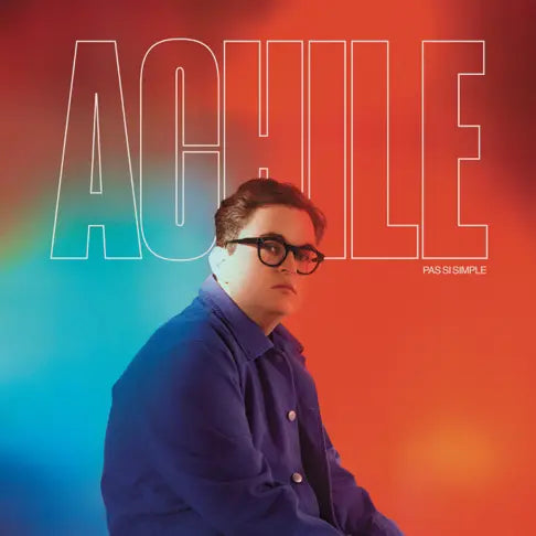 Achile - Achile - Pas Si Simple