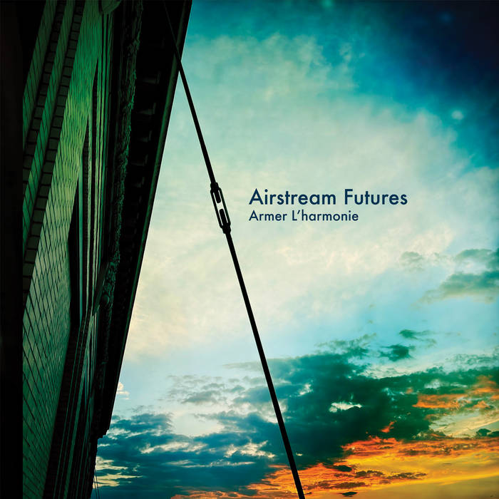 Airstream Futures - Airstream Futures - Armer L'harmonie