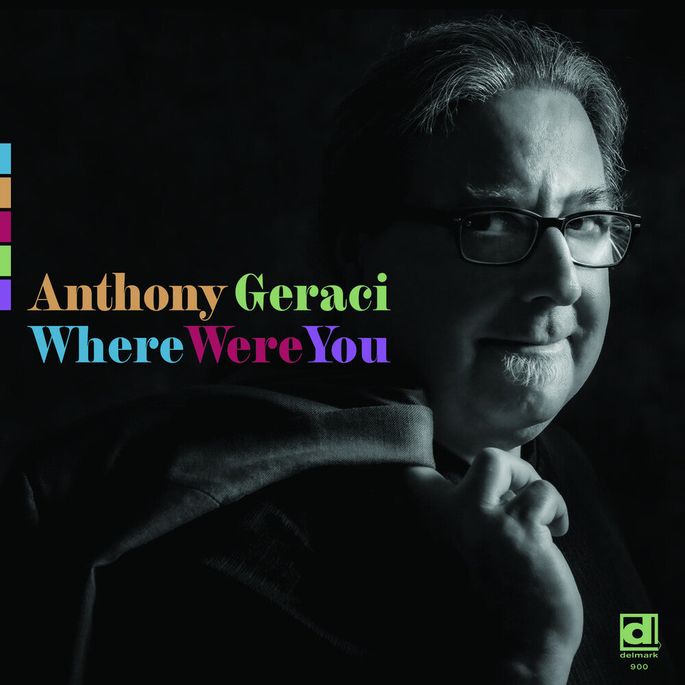Anthony Geraci – Where Were You (CD)