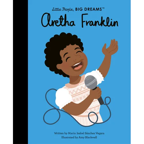 Little People, BIG DREAMS: Aretha Franklin - Hardcover