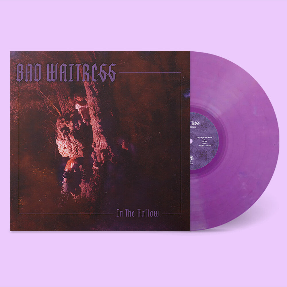 Bad Waitress – In The Hollow (Clear, Purp LP Vinyl)