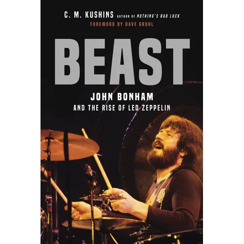 Beast: John Bonham and the Rise of Led Zeppelin - Paperback