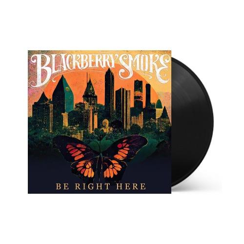 Blackberry Smoke - Blackberry Smoke - Be Right Here