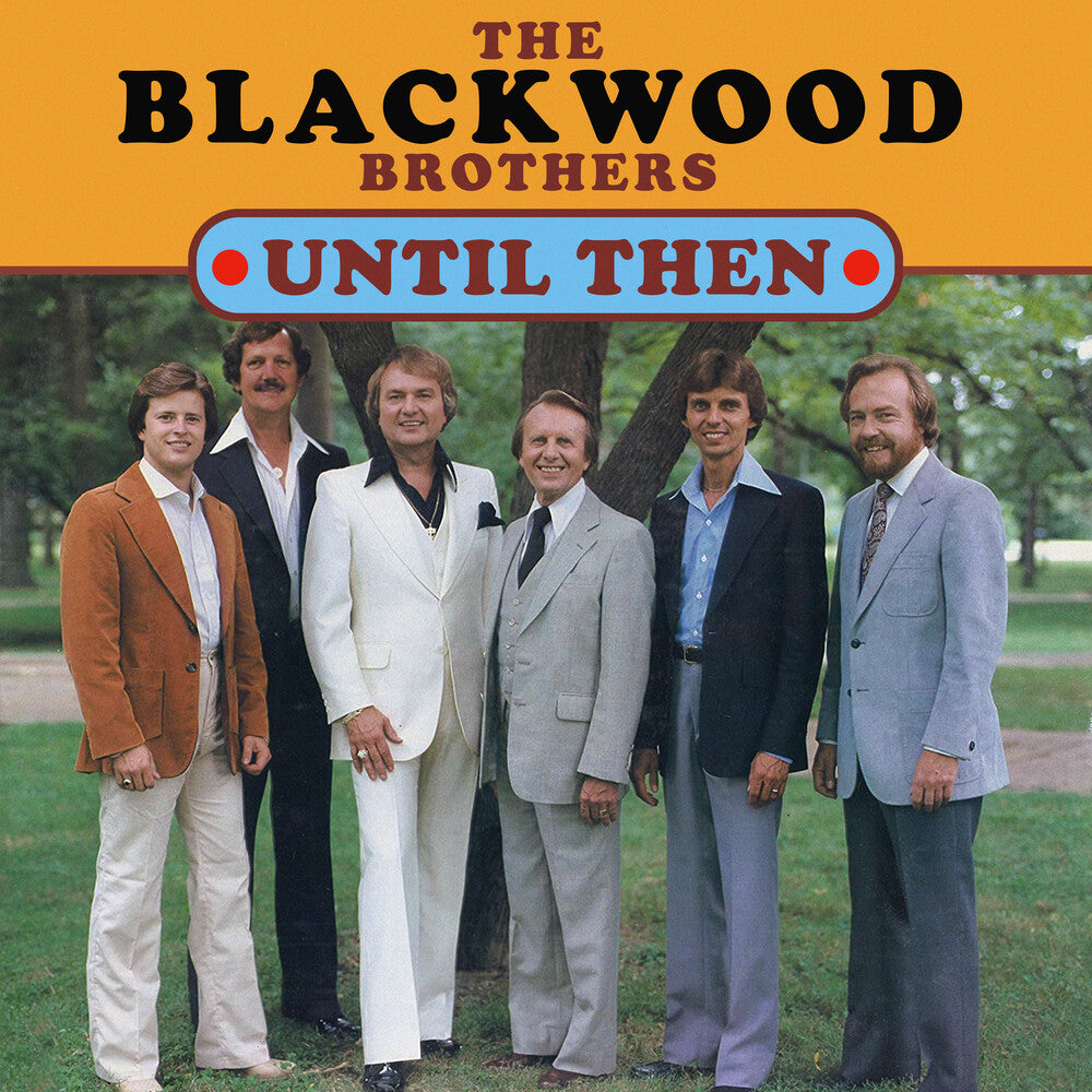 The Blackwood Brothers - Until Then (CD)