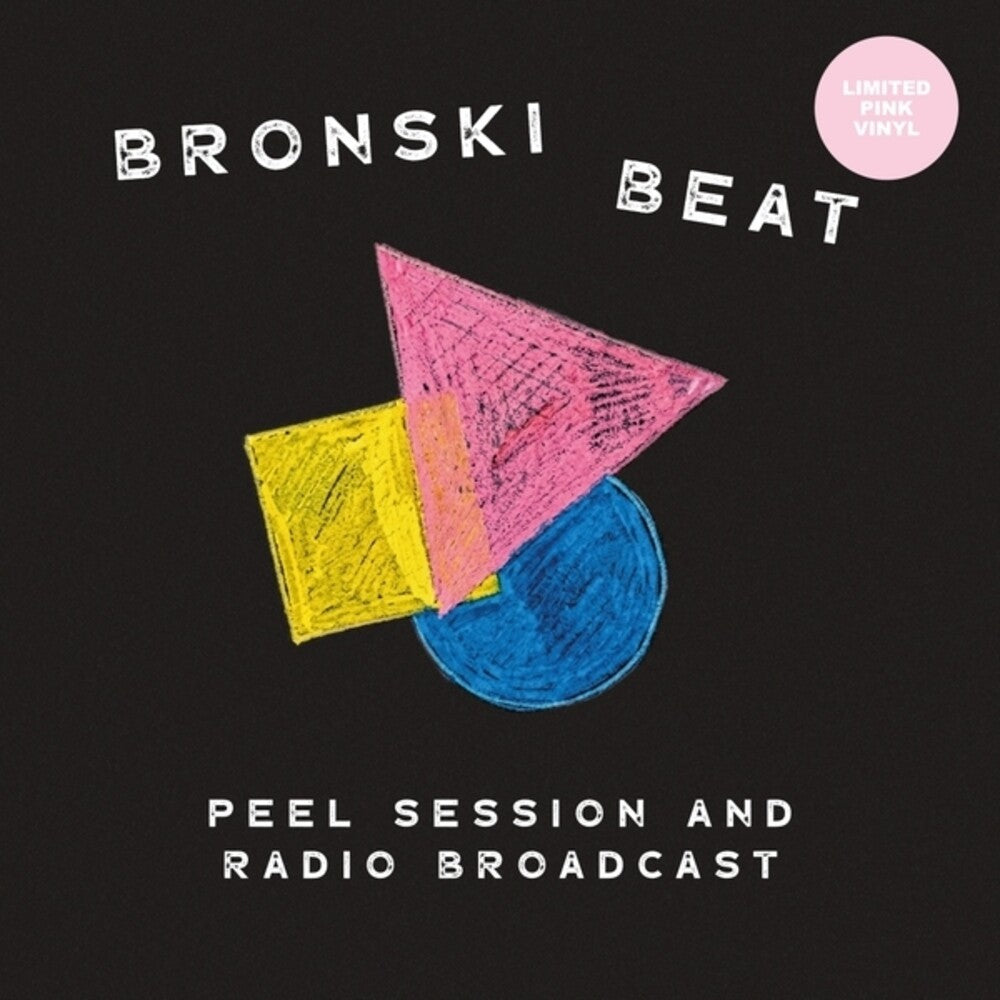 Bronski Beat – Peel Session & Radio Broadcast, 84-85 (Pink LP Vinyl)