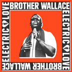 Brother Wallace – Electric Love (CD)