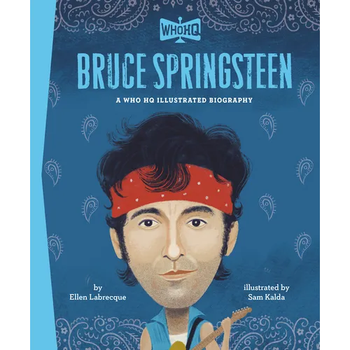 Bruce Springsteen: A Who HQ Illustrated Biography - Hardcover