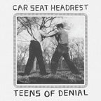 Car Seat Headrest – Teens Of Denial (CD)