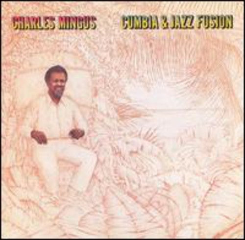 Charles Mingus – Cumbia & Jazz Fusion (CD)