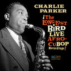 Charlie Parker – Afro Cuban Bop: The Long Lost Bird Live Recordings (2-LP Vinyl)
