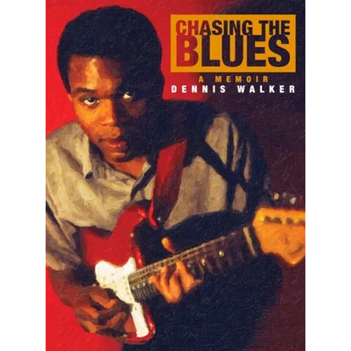 Chasing the Blues - Hardcover