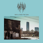 Chat Pile – Who Loves The Sun (Cassette)