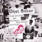 Chet Baker – Sings & Plays with Bud Shank, Russ Freeman, and Strings (CD)
