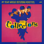 The Collectors – My Dear Various Disturbing Monsters (LP Vinyl)