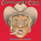 Commander Cody and His Lost Planet Airmen – We've Got a Live One Here (2-LP Vinyl)