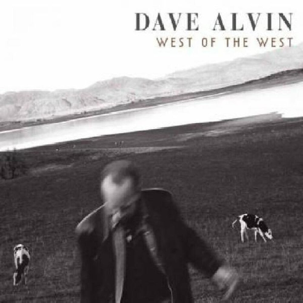 Dave Alvin – West of the West (2-LP Vinyl)