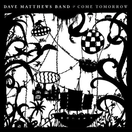 Dave Matthews Band – Come Tomorrow (CD)