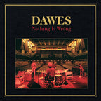 Dawes – Nothing Is Wrong (CD)