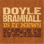 Doyle Bramhall – Is It News (CD)