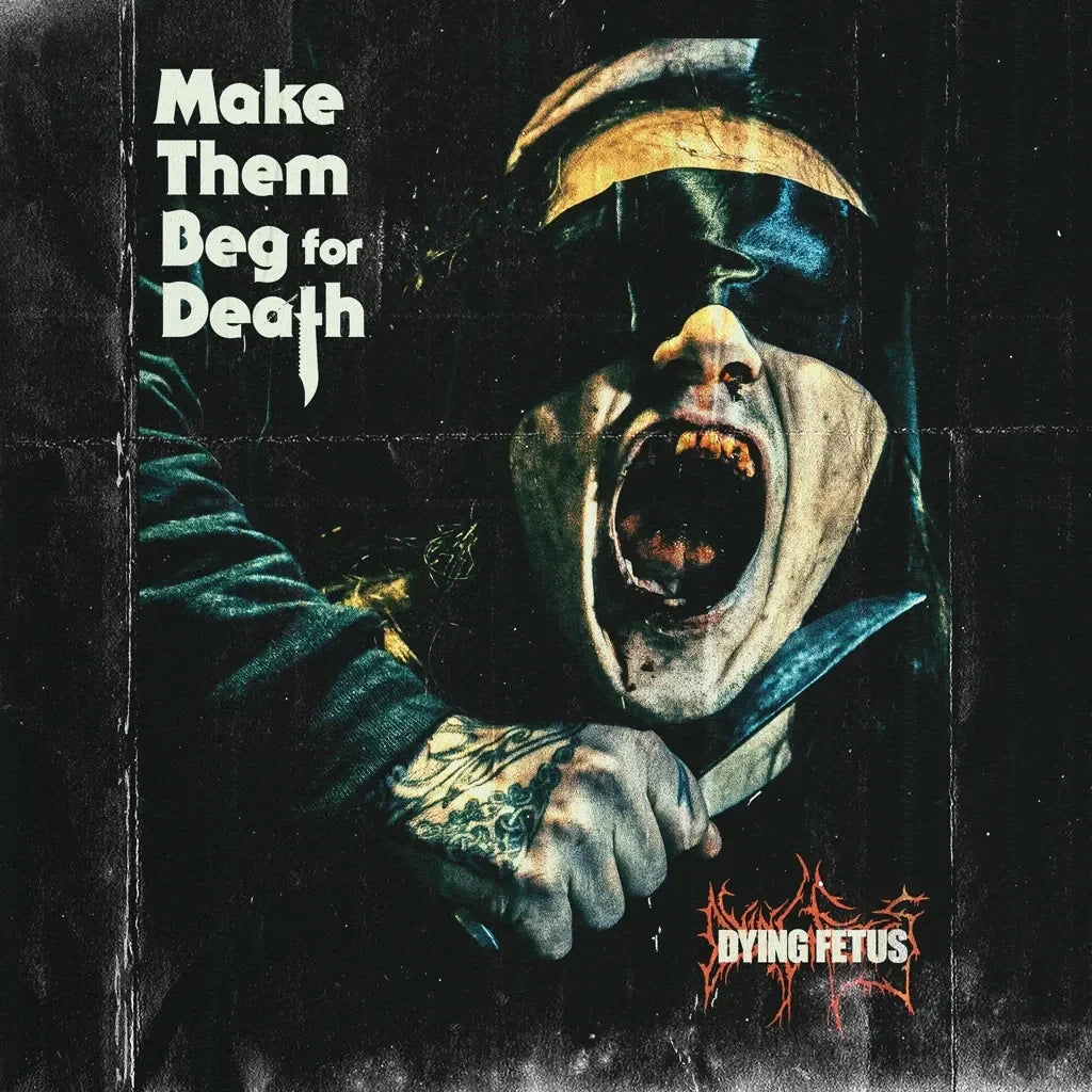 Dying Fetus - Dying Fetus - Make Them Beg For Death [Blue]