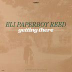 Eli Paperboy Reed – Getting There (CD)