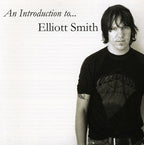 Elliott Smith – An Introduction To Elliott Smith (CD)