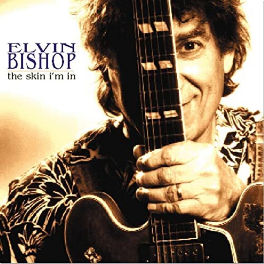 Elvin Bishop – Skin I'm In (CD)