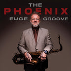 Euge Groove – The Phoenix (CD)