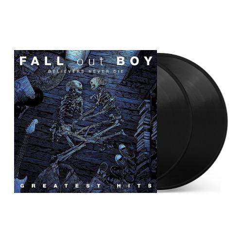 Fall Out Boy - Fall Out Boy - Believers Never Die, Greatest Hits [2LP]