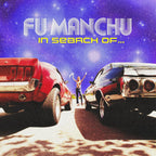 Fu Manchu – In Search Of (2-LP Vinyl)