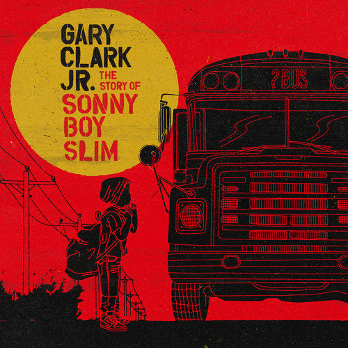 Gary Clark Jr. – The Story of Sonny Boy Slim (2-LP Vinyl)