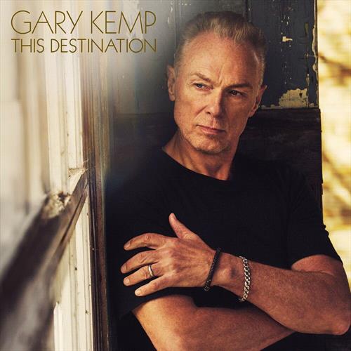 Gary Kemp - Gary Kemp - This Destination