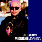 Greg Adams – Midnight Morning (CD)