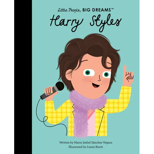 Little People, BIG DREAMS: Harry Styles - Hardcover