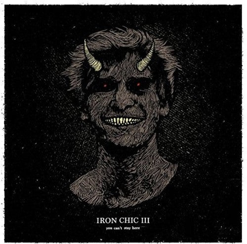 Iron Chic III – You Can't Stay Here (CD)