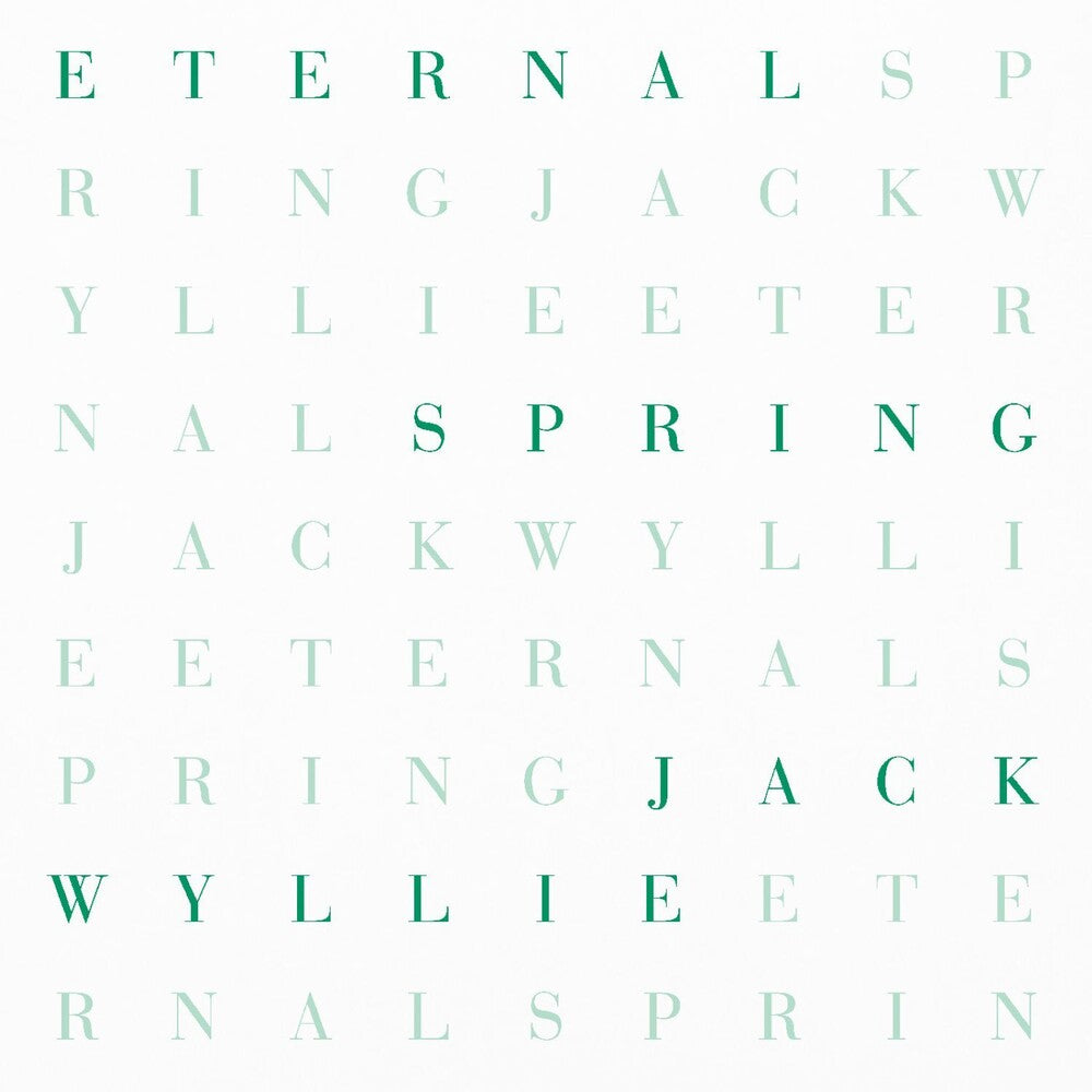 Jack Wyllie – Eternal Spring (LP Vinyl)
