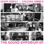 Jason Isbell & Amanda Shires – The Sound Emporium EP (12-inch LP Vinyl)