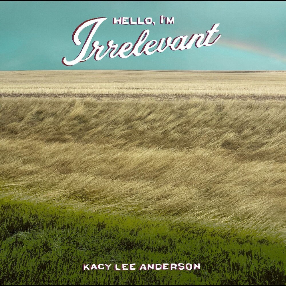 Kacy Anderson Lee – Hello, I'm Irrelevant (Dark Sorrel Red LP Vinyl)