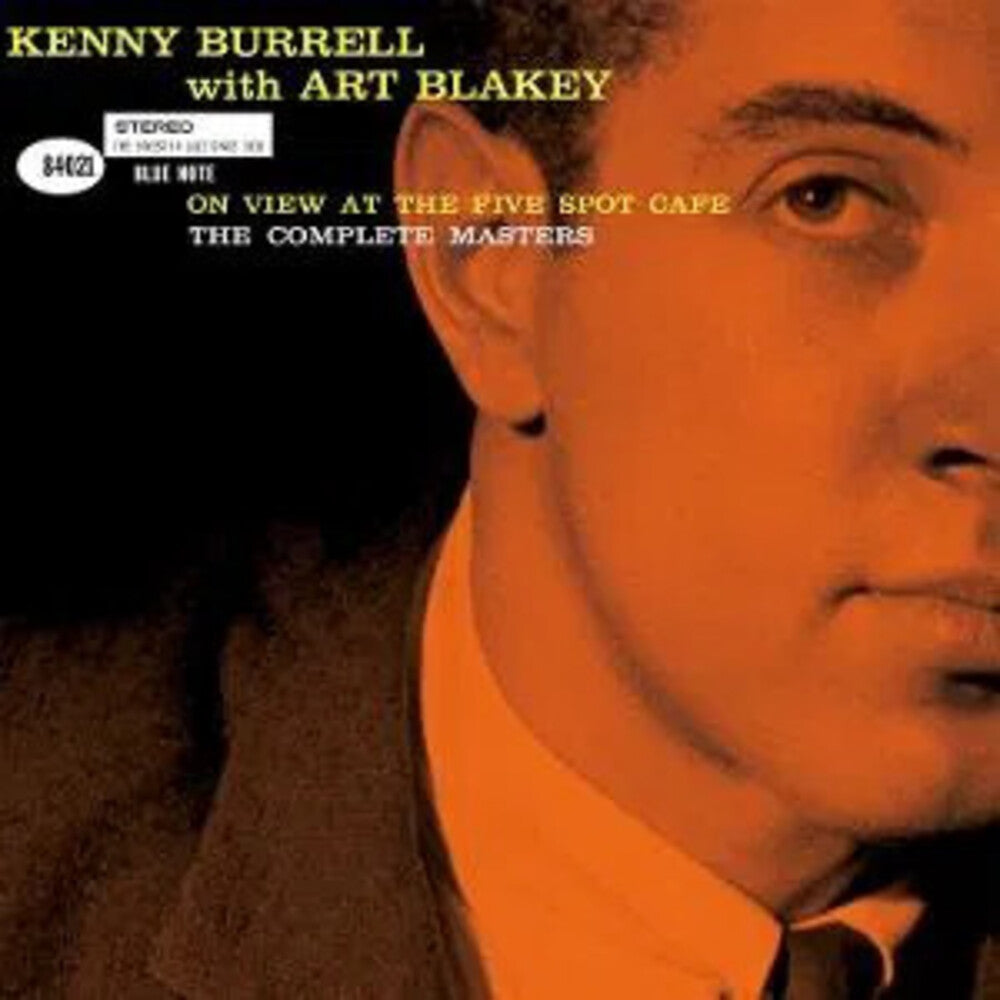 Kenny Burrell / Blakey,Art - Kenny Burrell  / Blakey,Art – On View At The Five Spot Cafe: Complete Masters (2-CD)
