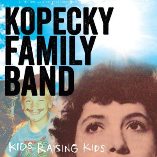Kopecky Family Band – Kids Raising Kids (LP Vinyl)