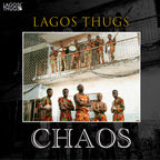 Lagos Thugs – Chaos (Mistic Gold LP Vinyl)