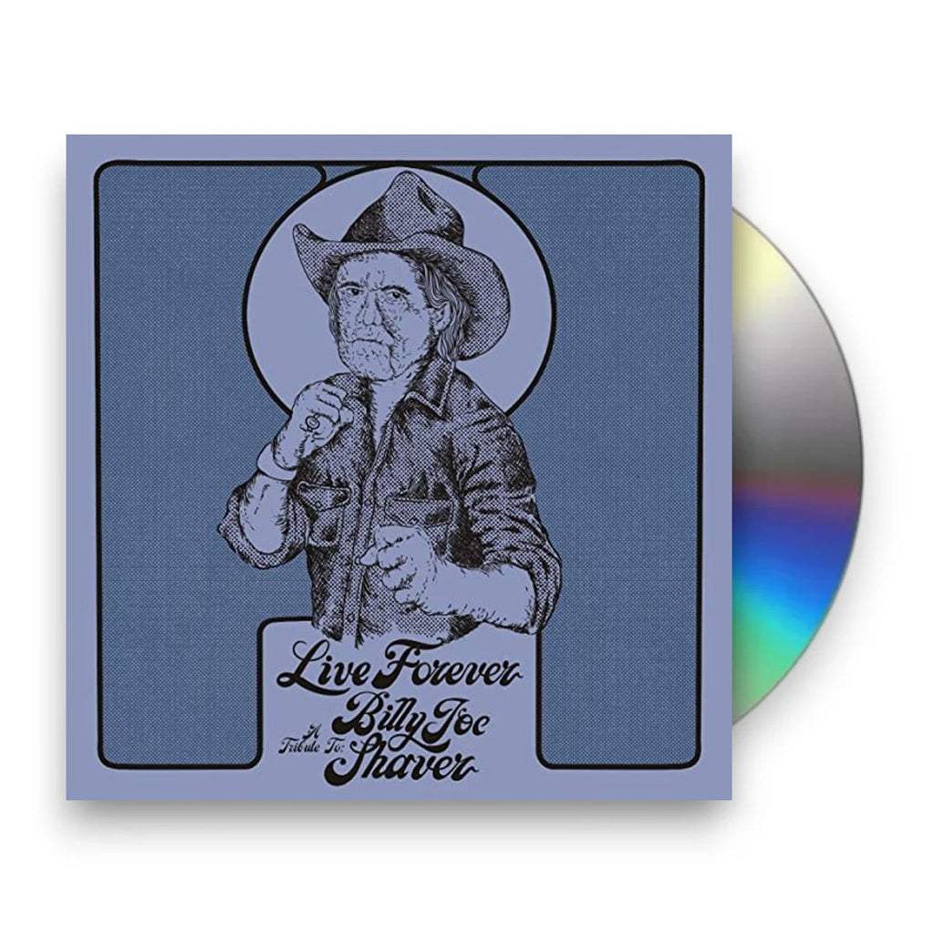 Live Forever - A Tribute to Billy Joe Shaver (CD)